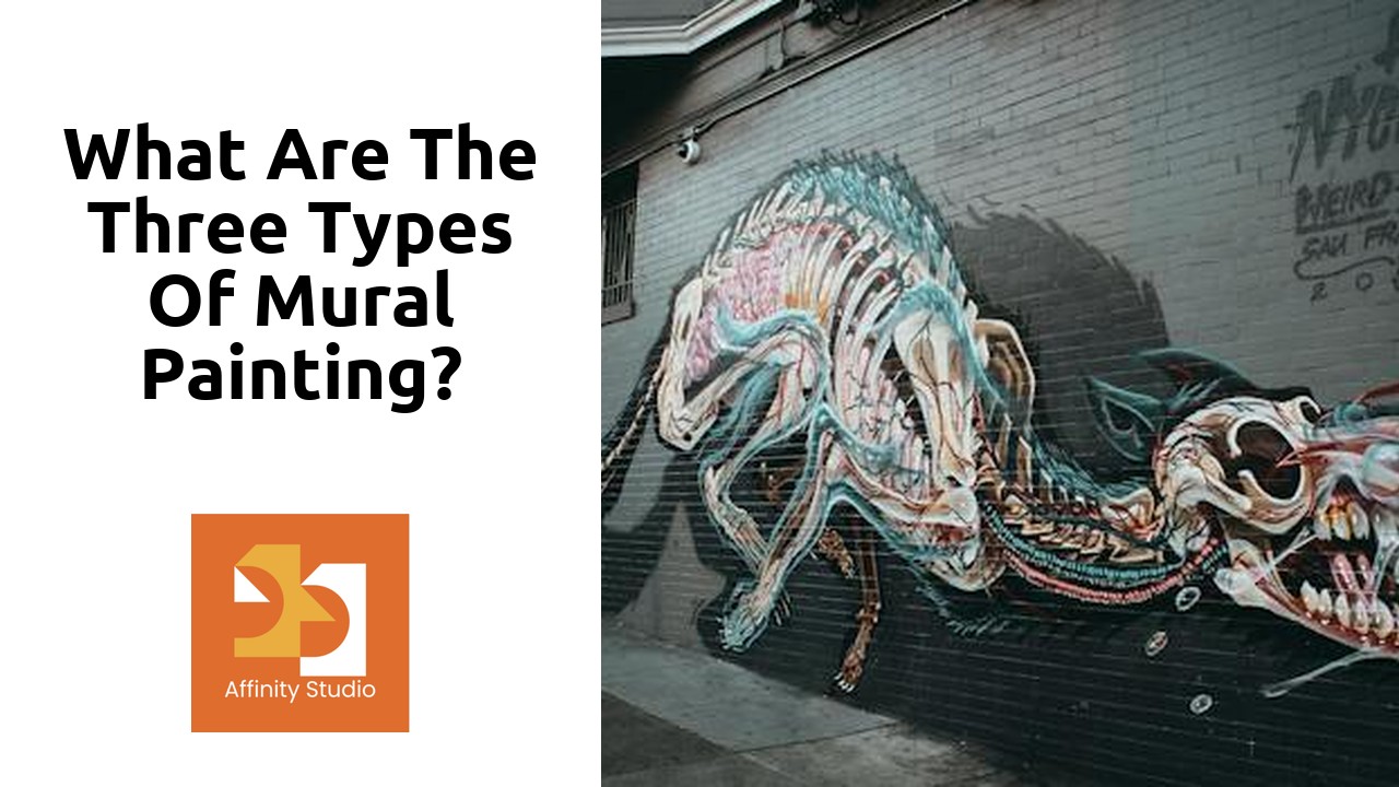 You are currently viewing What are the three types of mural painting?