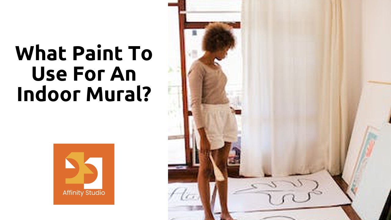 You are currently viewing What paint to use for an indoor mural?